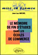 Le mémoire de fin d'études des écoles de commerce&nbsp;-&nbsp;Jean-Louis Michel