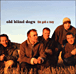 Old Blind Dogs&nbsp;-&nbsp;Gab o mey