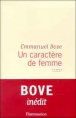 Un caractère de femme&nbsp;-&nbsp;Emmanuel Bove