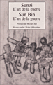 L'art de la guerre&nbsp;-&nbsp;Sun Bin, Sunzi