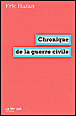 Chronique de la guerre civile&nbsp;-&nbsp;Eric Hazan