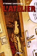 L'atelier&nbsp;-&nbsp;Etienne Davodeau