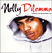 Nelly&nbsp;-&nbsp;Dilemma