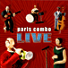 Paris Combo&nbsp;-&nbsp;Live