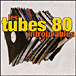 Les Tubes 80 introuvables 