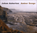 Johan Asherton&nbsp;-&nbsp;Amber songs