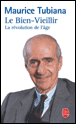 Le bien vieillir&nbsp;-&nbsp;Maurice Tubiana