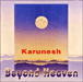 Karunesh&nbsp;-&nbsp;Beyond heaven