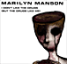 Marilyn Manson&nbsp;-&nbsp;I don't like the drugs but the drugs like me