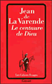 Le centaure de dieu&nbsp;-&nbsp;J.B. DE La Varende