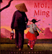 Moi, Ming&nbsp;-&nbsp;Clotilde Bernos, Nathalie Novi