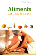 Aliments, astuces, beauté&nbsp;-&nbsp;Pierre Vican