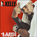 R Kelly