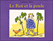 Le Roi et la poule&nbsp;-&nbsp;Catharina Valckx