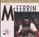Bobby McFerrin&nbsp;-&nbsp;The best of Bobby McFerrin