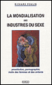 Mondialisation des industries du sexe&nbsp;-&nbsp;Richard Poulin