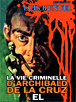 La vie criminelle d' Archibald de la Cruz&nbsp;-&nbsp;Luis Bunuel