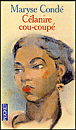 Célanire cou-coupé&nbsp;-&nbsp;Maryse Condé