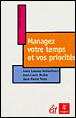 Managez votre temps et vos priorités&nbsp;-&nbsp;J.L. Muller, J.P. Testa, Launay