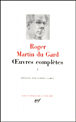 Oeuvres complètes&nbsp;-&nbsp;Roger Martin Du Gard