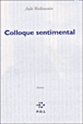 Colloque sentimental&nbsp;-&nbsp;Julie Wolkenstein