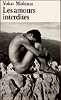 Les amours interdites&nbsp;-&nbsp;Yukio Mishima