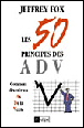 Les 50 principes des ADV&nbsp;-&nbsp;Jeffrey Fox