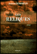 Les reliques&nbsp;-&nbsp;Jeanne Benameur