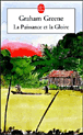 La Puissance et la gloire&nbsp;-&nbsp;Graham Greene