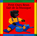 Petit Ours Brun fait de la musique&nbsp;-&nbsp;Marie-Hélène Delval, Danièle Bour