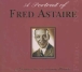 Fred Astaire&nbsp;-&nbsp;A portrait of Fred Astaire