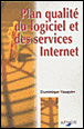 Le plan qualité logiciel et des services internet&nbsp;-&nbsp;Dominique Vauquier