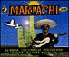 Mariachi&nbsp;-&nbsp;The world of Mariachi