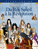 Du Roi Soleil à la Révolution&nbsp;-&nbsp;Collectif