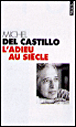 L'adieu au siècle&nbsp;-&nbsp;Michel Del Castillo