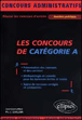 Les concours administratifs de catégorie A&nbsp;-&nbsp;Philippe-Jean Quillien