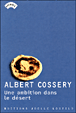 Une ambition dans le désert&nbsp;-&nbsp;Albert Cossery