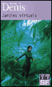 Jardins virtuels&nbsp;-&nbsp;Sylvie Denis