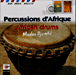 Madou Djembe&nbsp;-&nbsp;Percussions d'Afrique