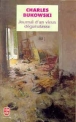 Journal d'un vieux dégueulasse&nbsp;-&nbsp;Charles Bukowski