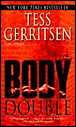 Body double&nbsp;-&nbsp;Tess Gerritsen