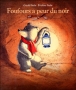 Foufours a peur du noir