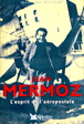 Jean Mermoz l'esprit de l'aéro&nbsp;-&nbsp;Jean-Paul Ollivier