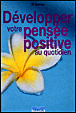 Développer votre pensée positive au quotidien&nbsp;-&nbsp;Milton Cameron