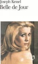 Belle de jour&nbsp;-&nbsp;Joseph Kessel