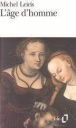 L'Age d'homme&nbsp;-&nbsp;Michel Leiris