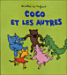 Coco et les autres&nbsp;-&nbsp;Dorothée de Monfreid