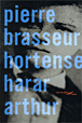 Hortense, Harar, Arthur&nbsp;-&nbsp;Pierre Brasseur