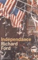 Indépendance&nbsp;-&nbsp;Richard Ford