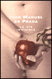La vie invisible&nbsp;-&nbsp;Juan Manuel De Prada